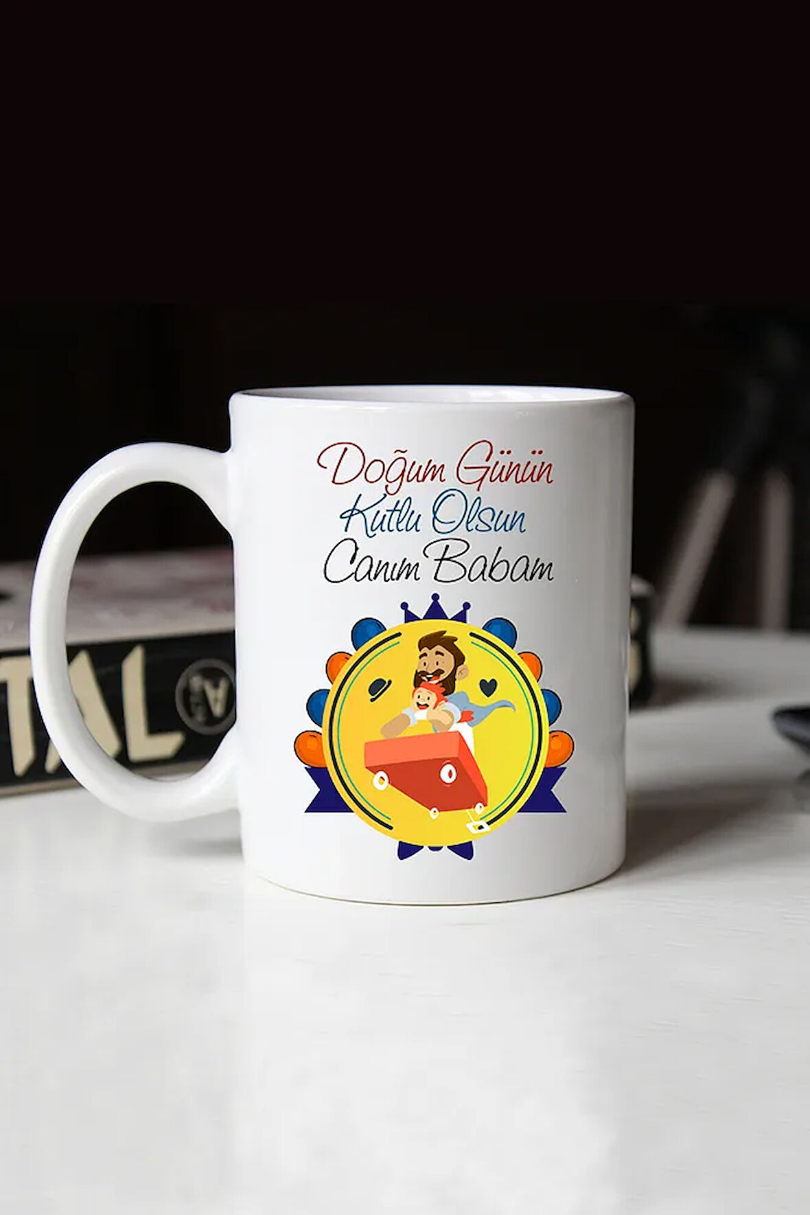 Babaya Doğum Günü Hediyesi Kupa Bardak