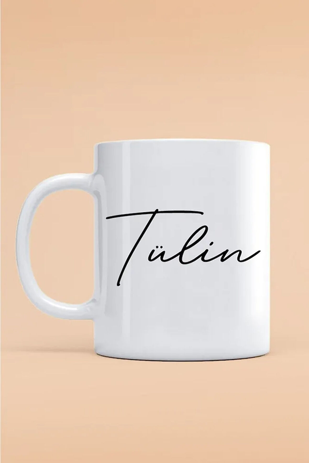 Hediyemi Tülin Yazılı Kupa Bardak - Baskılı Kupa Bardak - Baskılı Fincan - Isimli Bardak