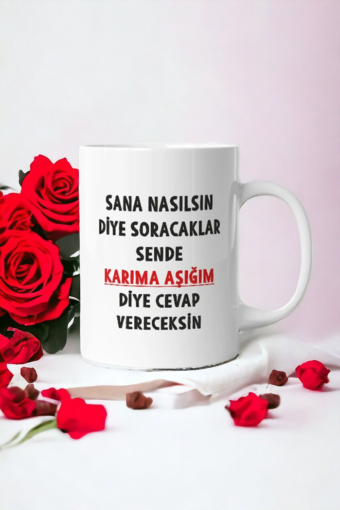 Hediyemi Sana nasılsın diye soracaklar sende karıma aşığım diye cevap vereceksin baskılı kupa bardak