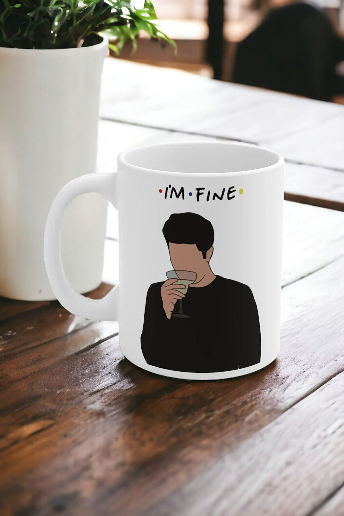 Hediyemi Friends Ross Is Fine Baskılı Kupa Bardak