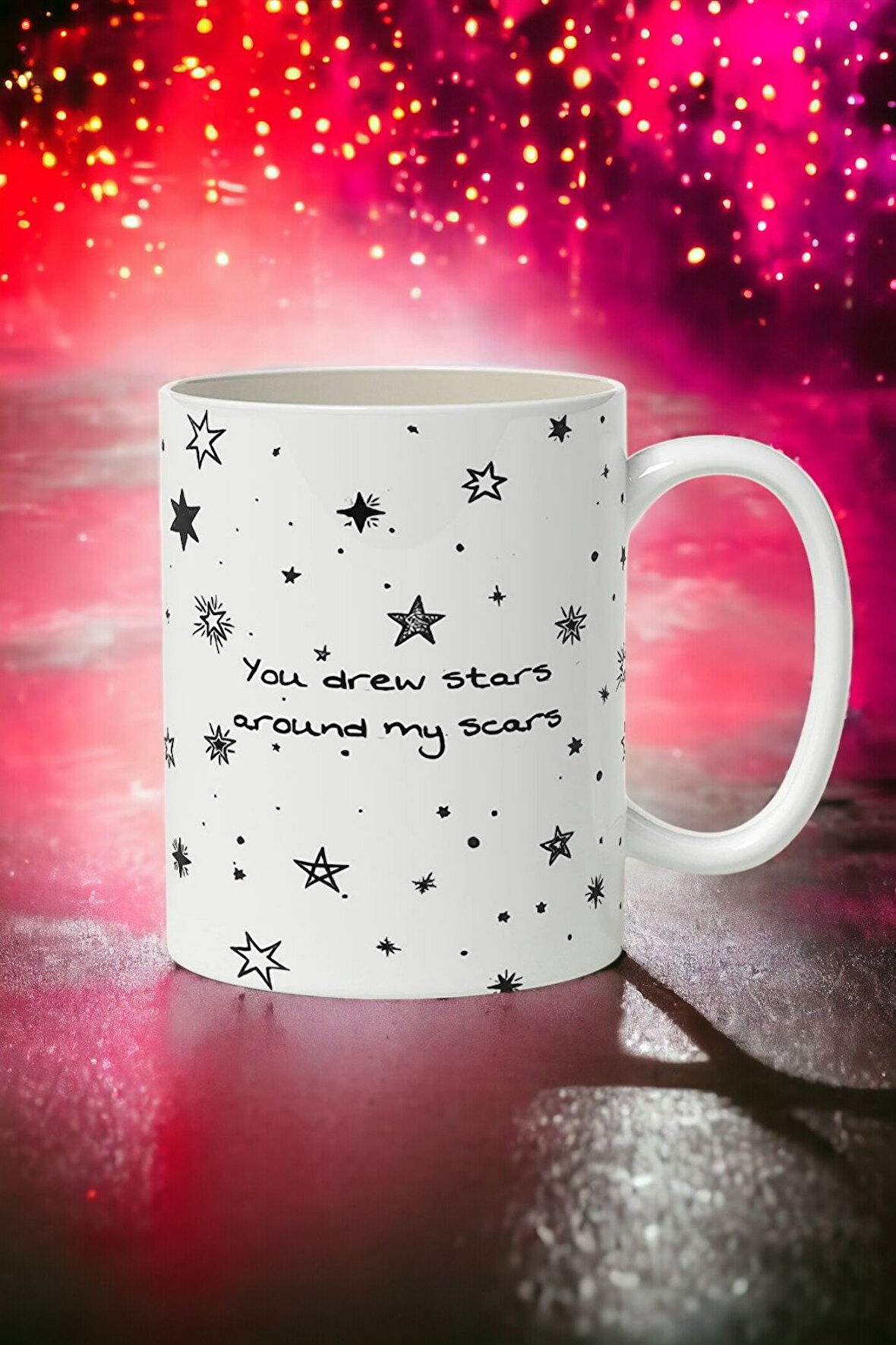 Hediyemi You Drew Stars Around My Scars Baskılı Kupa Bardak