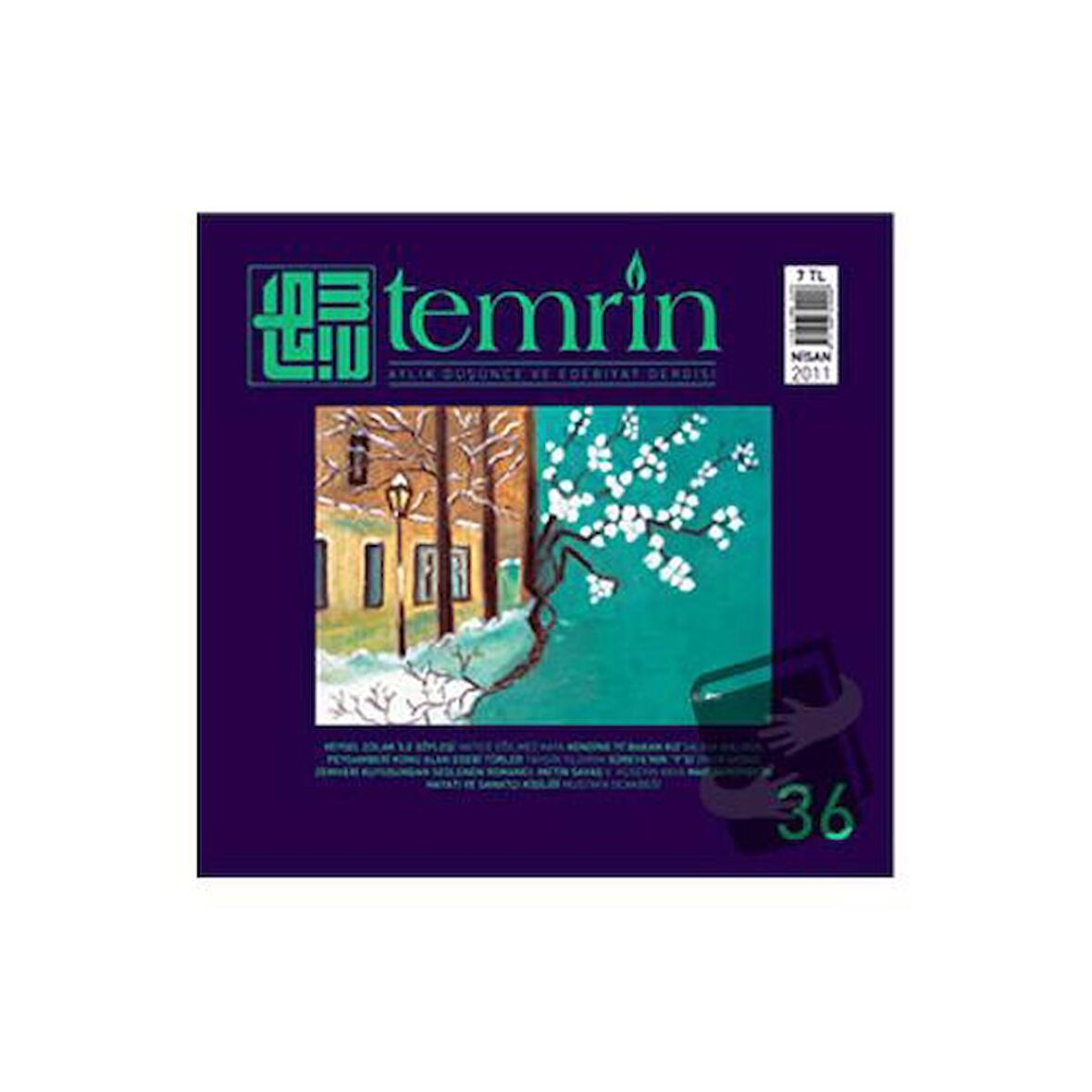 Temrin Düşünce ve Edebiyat Dergisi Sayı: 36 Nisan 2011