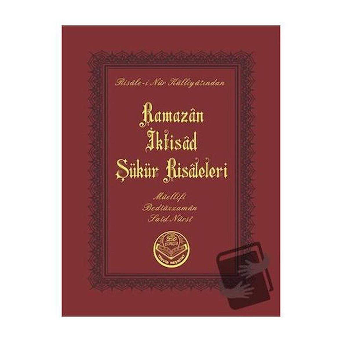 Ramazan - İktisat-Şükür Risalesi (Cep Boy)