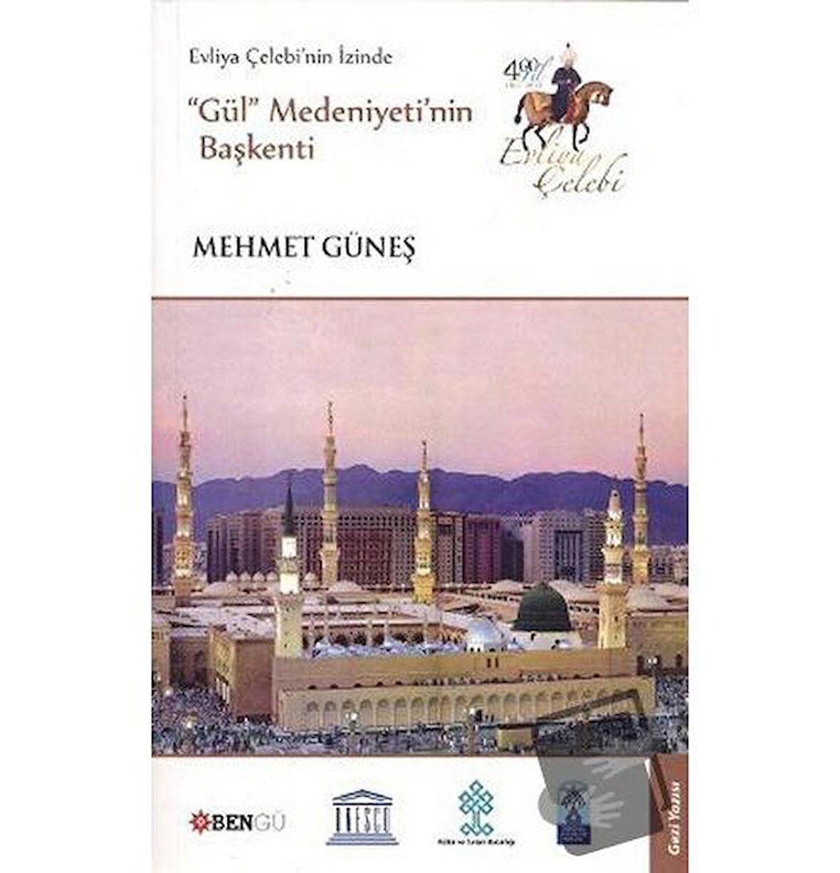 Evliya Çelebi’nin İzinde Gül Medeniyeti’nin Başkenti