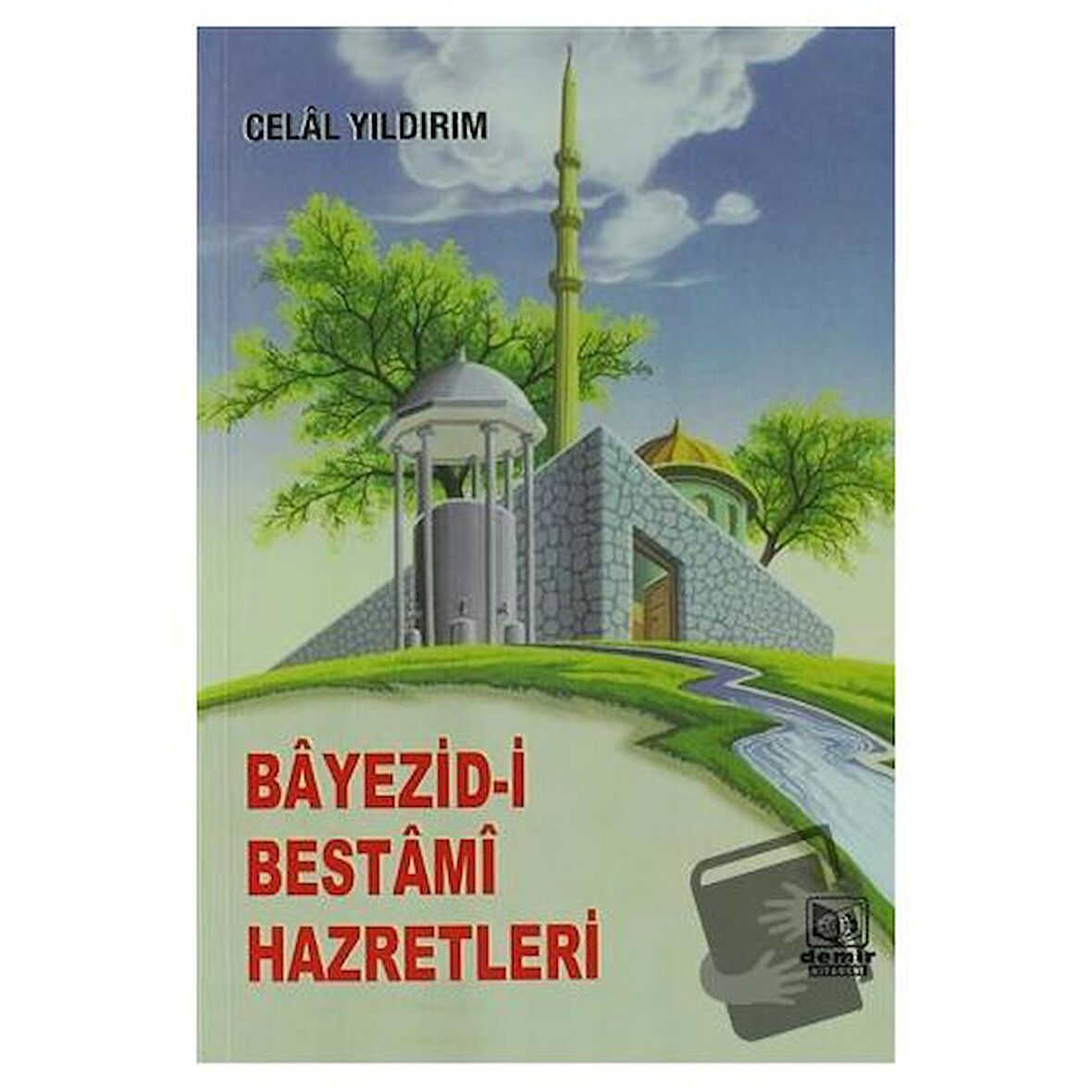 Bayezid-i Bestami Hazretleri (2. Hamur)