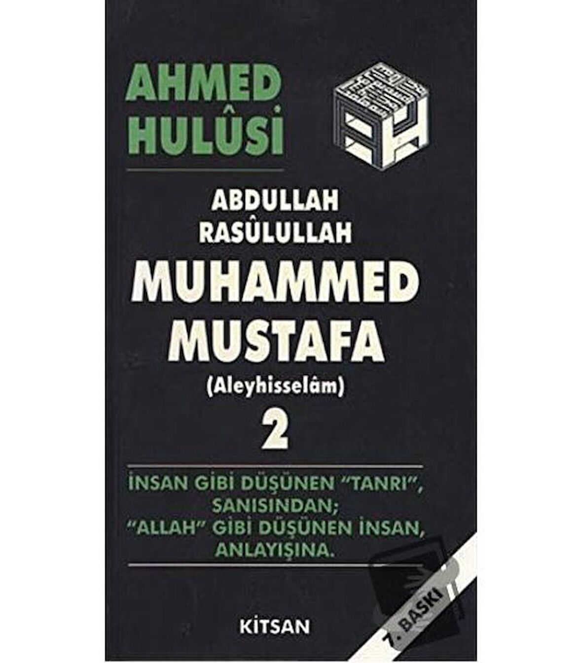 Abdullah Rasulullah Muhammed Mustafa (Aleyhisselam) Cilt: 2