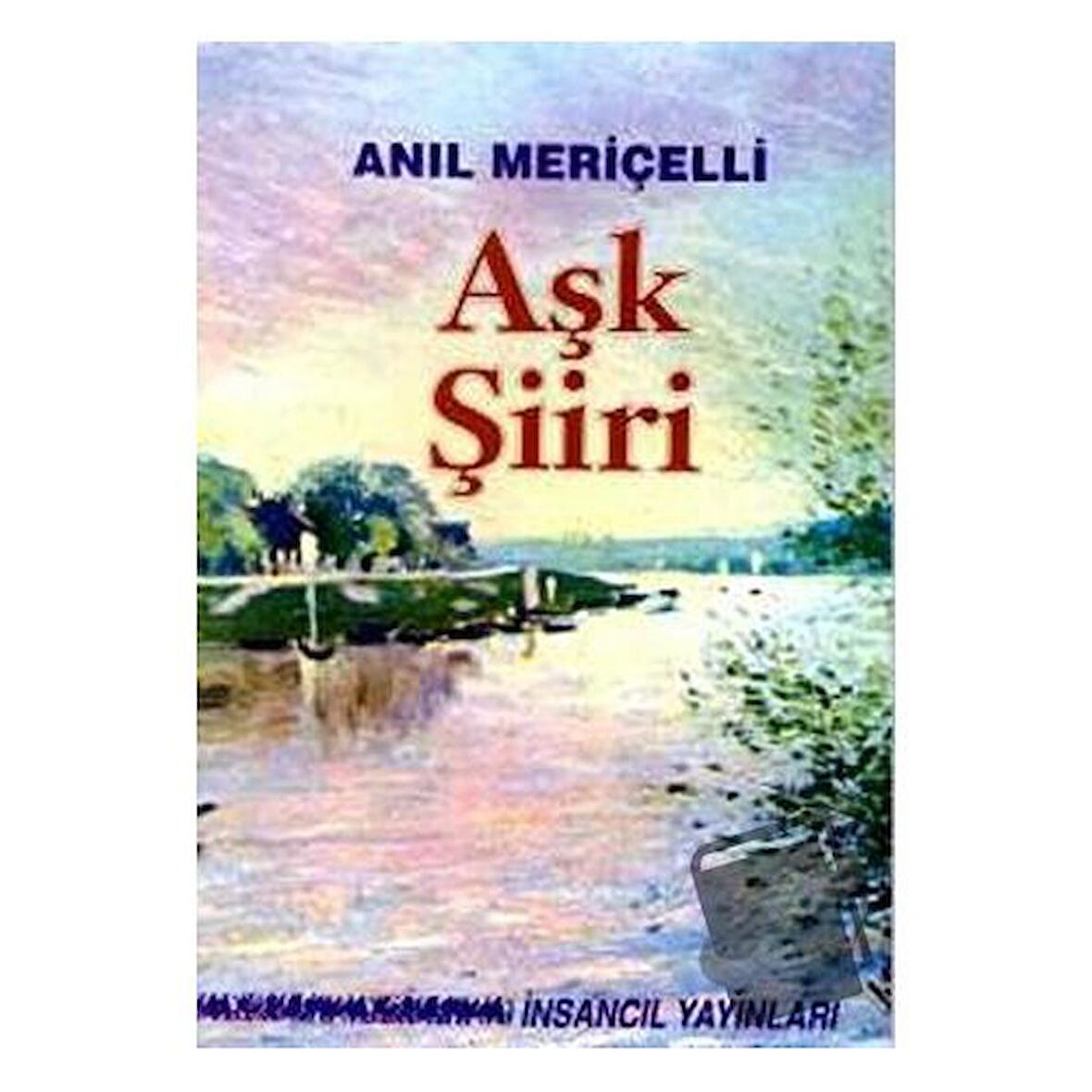 Aşk Şiiri -Seçilmiş Şiirler