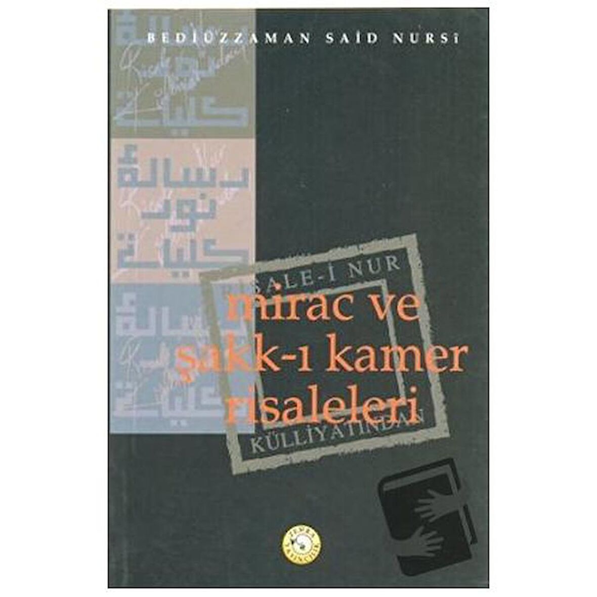 Mirac ve Şakk-ı Kamer Risaleleri