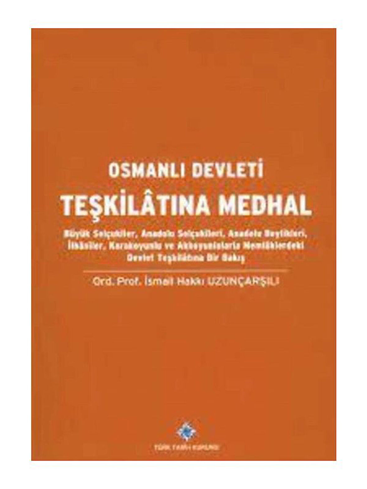 Osmanlı Devleti Teşkilatına Medhal