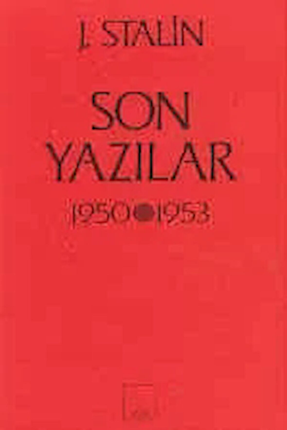 Son Yazılar 1950-1953