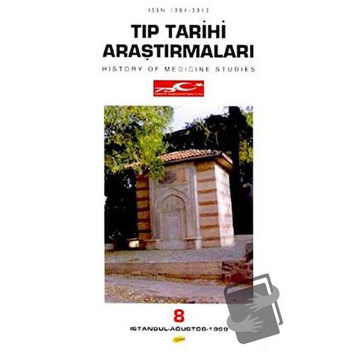 Tıp Tarihi Araştırmaları 8 History Of Medicine Studies