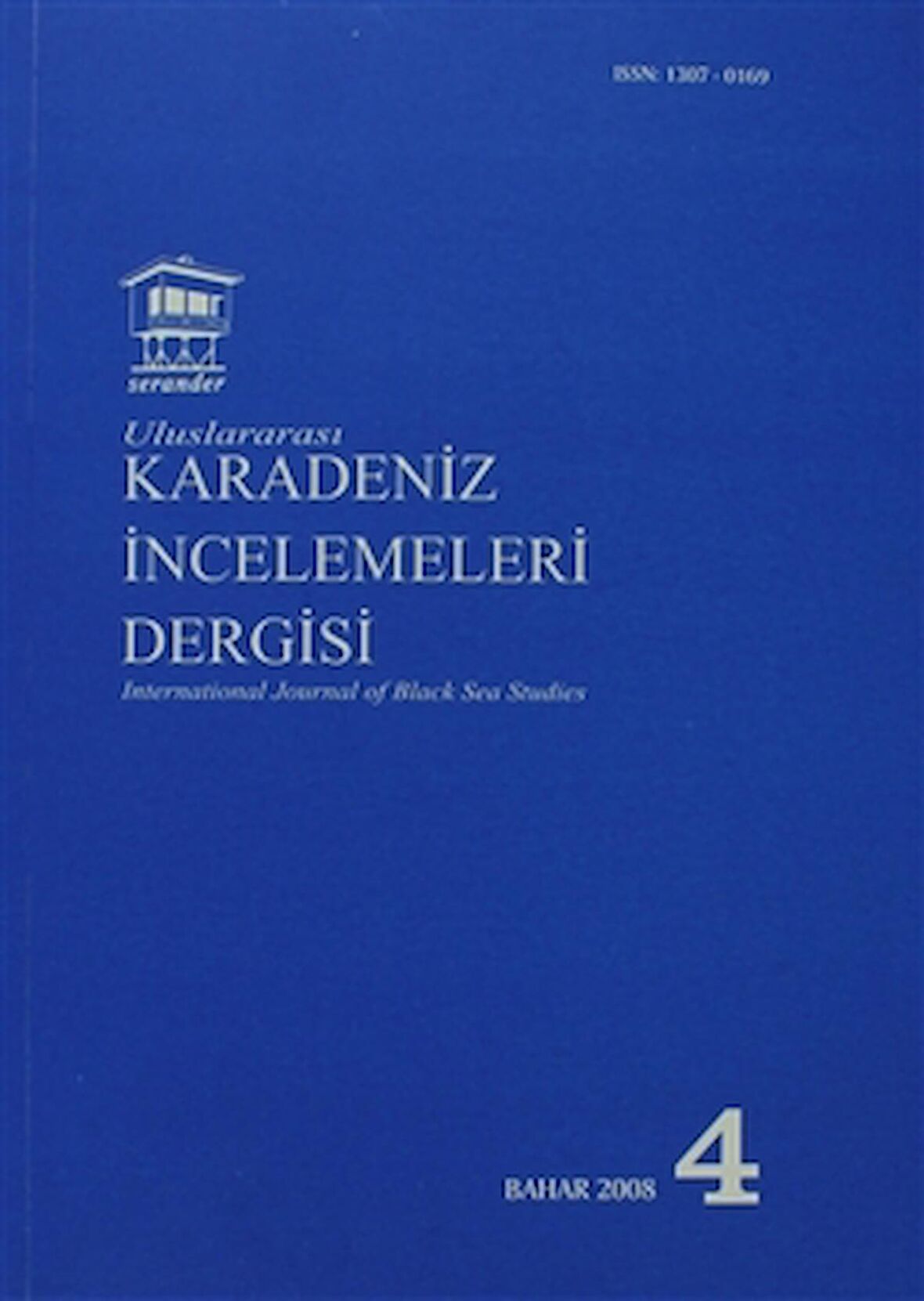 Uluslararası Karadeniz İncelemeleri Dergisi / İnternational Journal of Black Sea Studies Sayı: 4