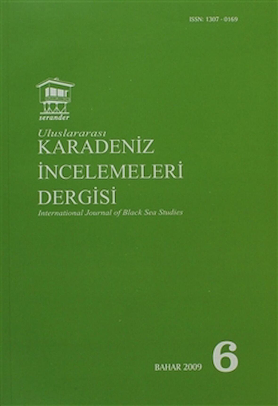 Uluslararası Karadeniz İncelemeleri Dergisi / İnternational Journal of Black Sea Studies Sayı: 6