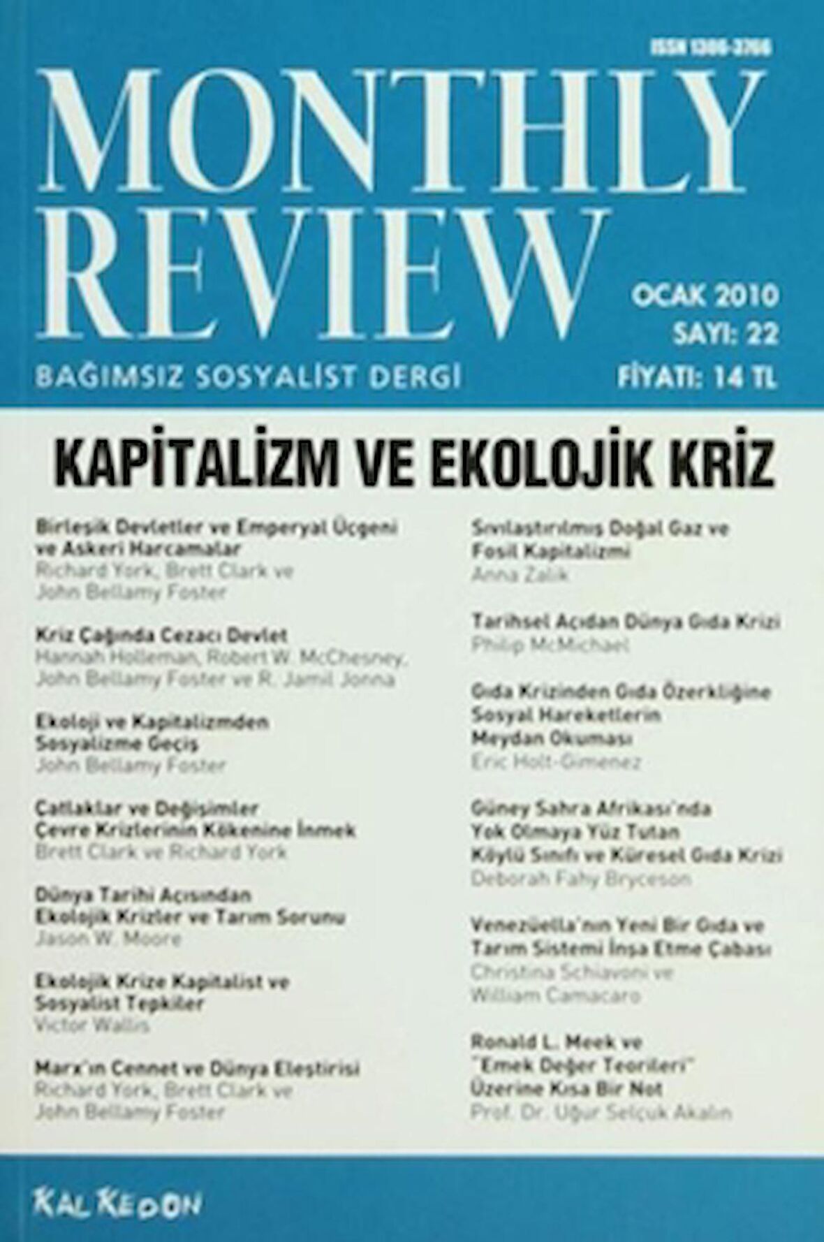 Monthly Review Bağımsız Sosyalist Dergi Sayı: 22 / Ocak 2010