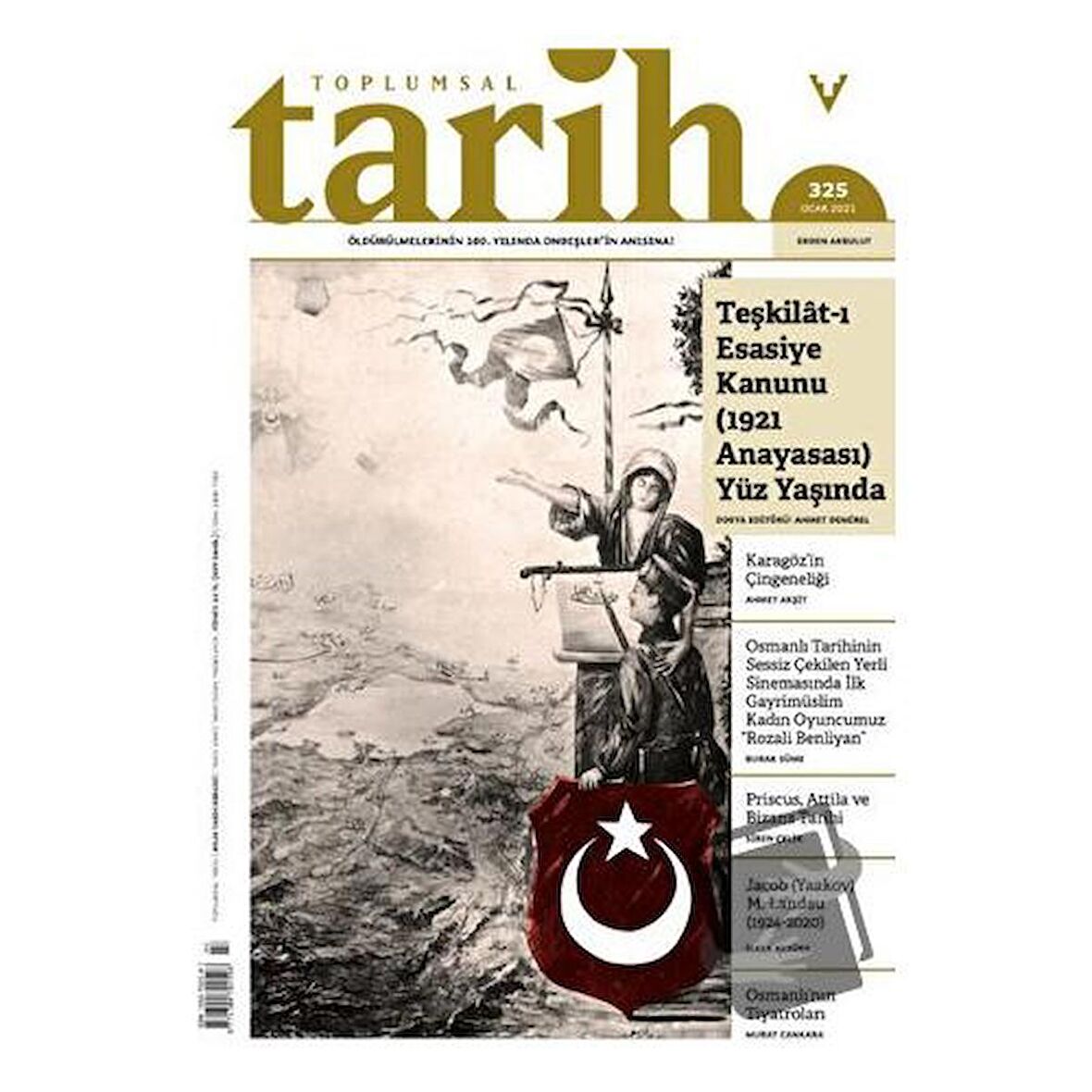 Toplumsal Tarih Dergisi Sayı: 325 Ocak 2021