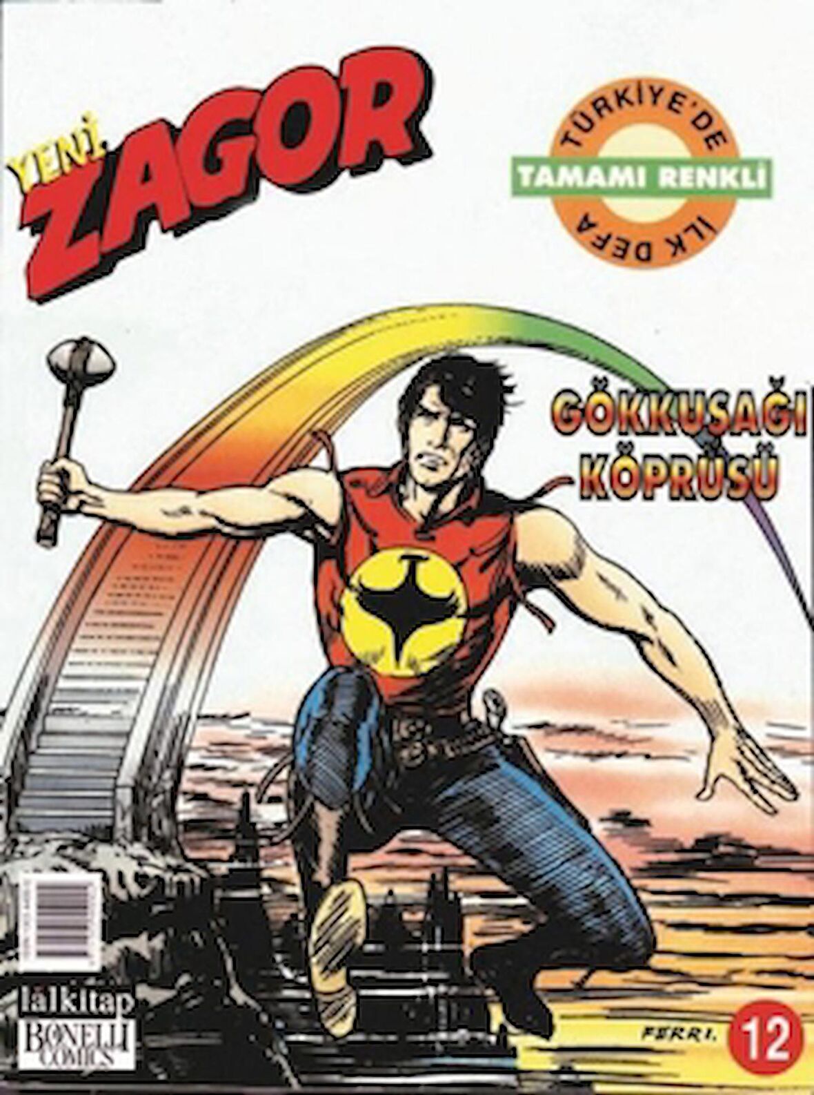Yeni Zagor Sayı: 12  Gökkuşağı Köprüsü