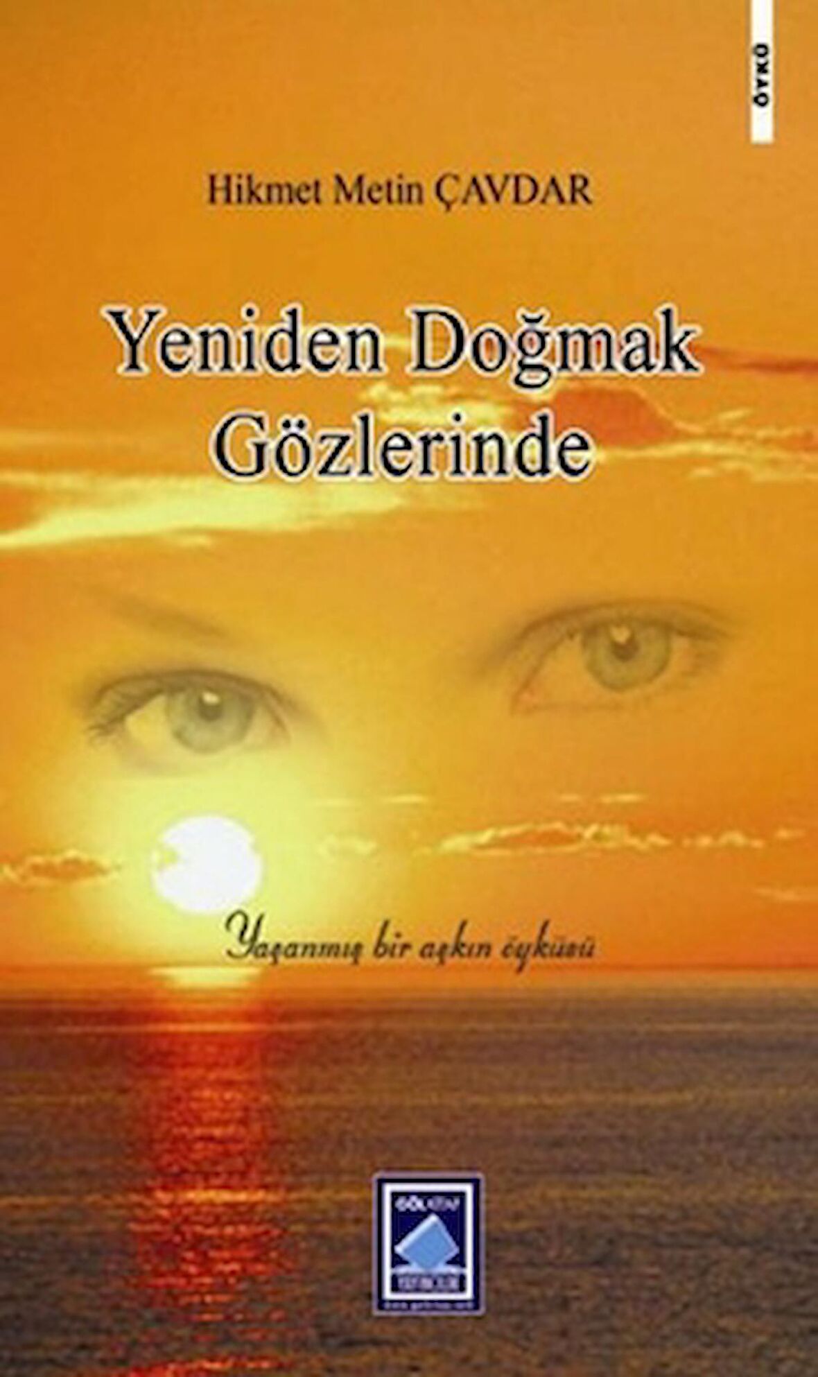 Yeniden Doğmak Gözlerinde