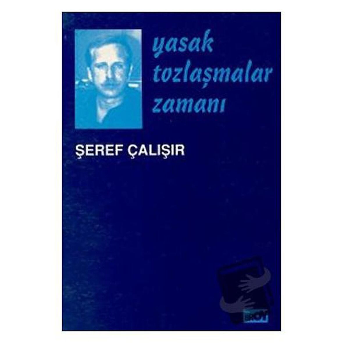 Yasak Tozlaşmalar Zamanı