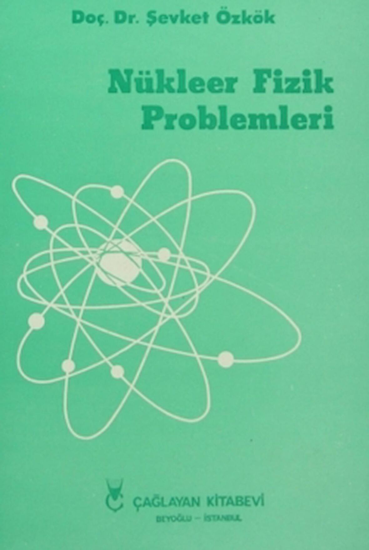 Nükleer Fizik Problemleri