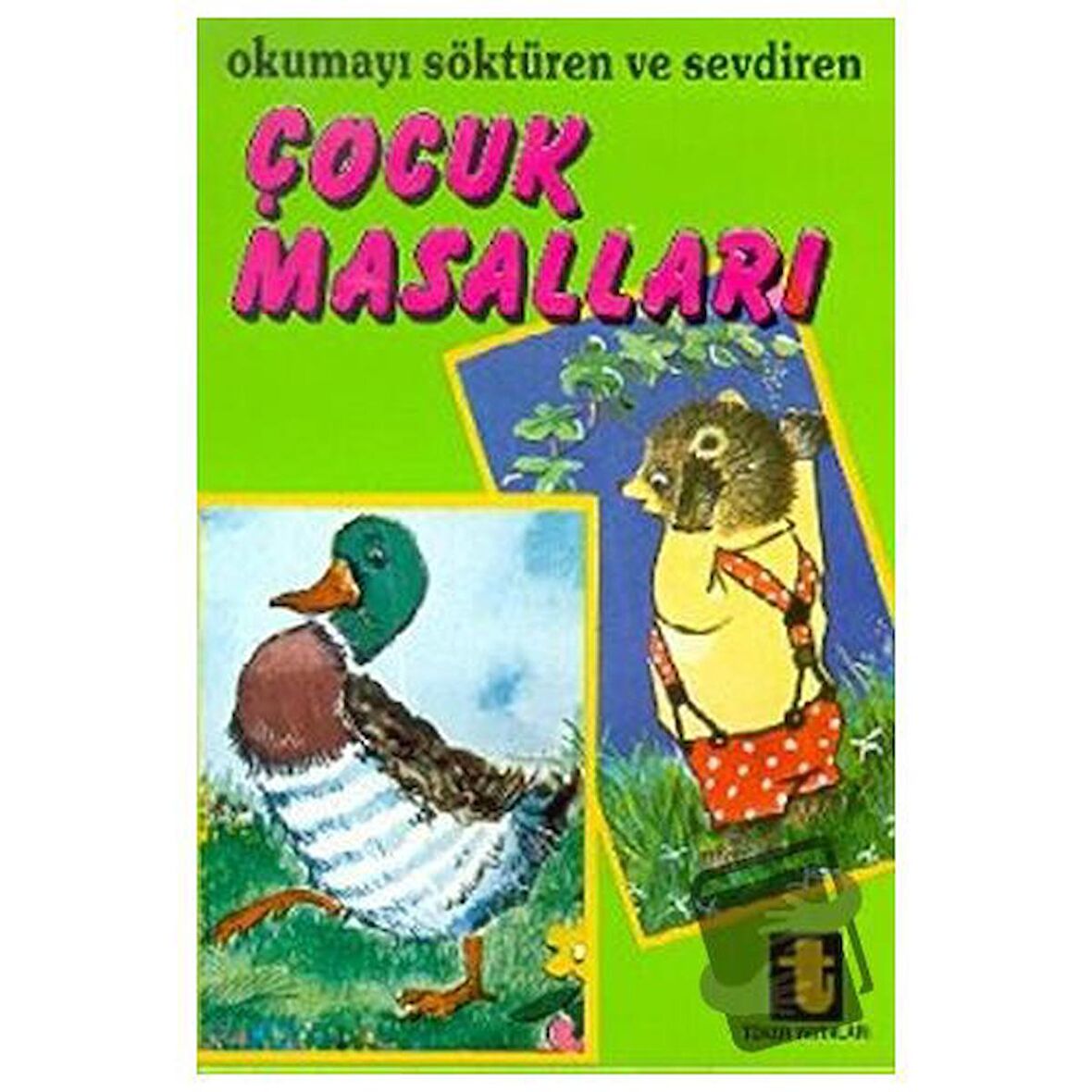 Okumayı Söktüren ve Sevdiren Çocuk Masalları