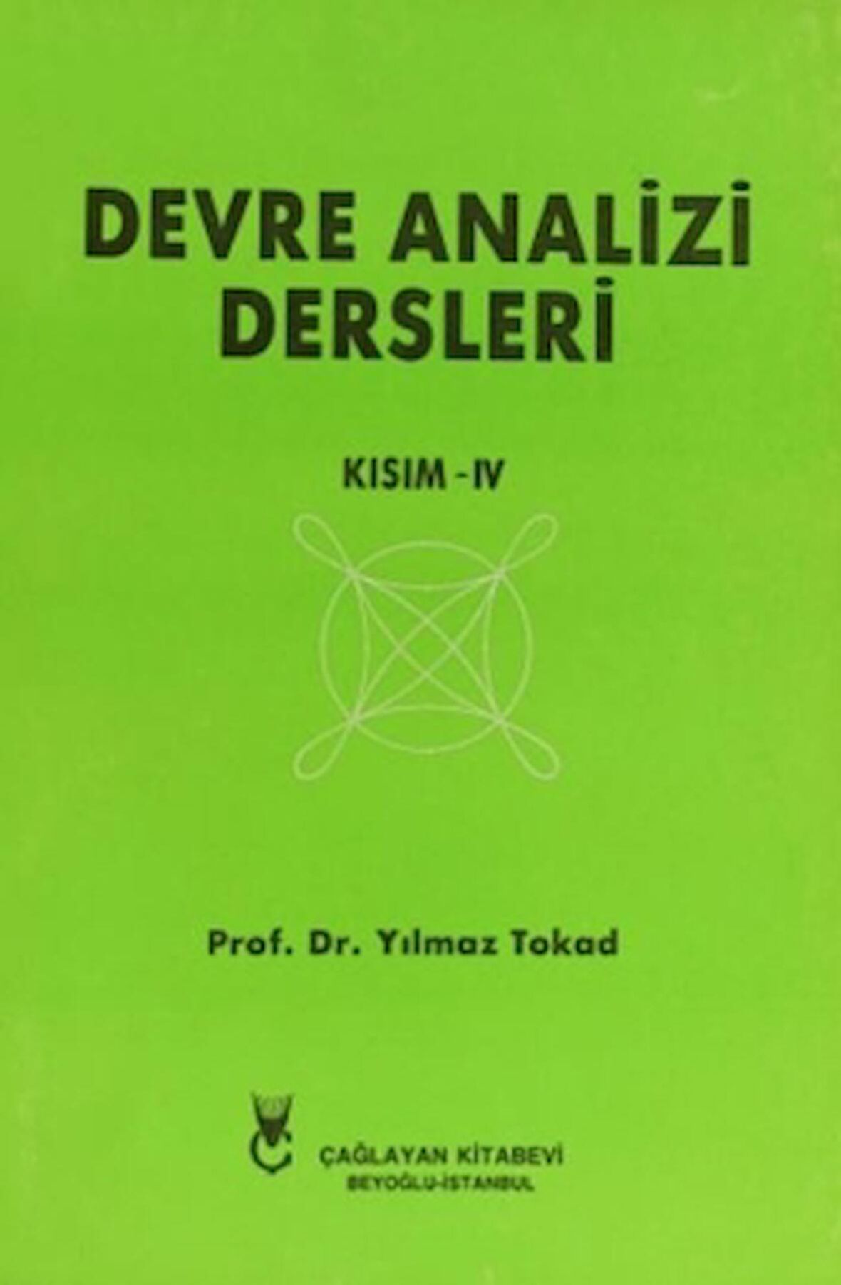 Devre Analizi Dersleri - Kısım 4