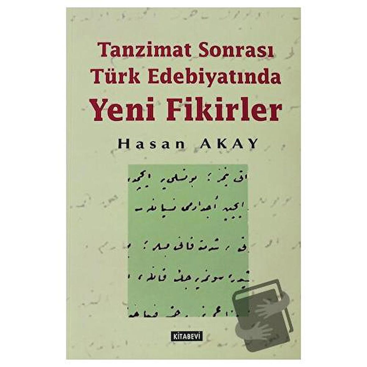 Tanzimat Sonrası Türk Edebiyatında Yeni Fikirler