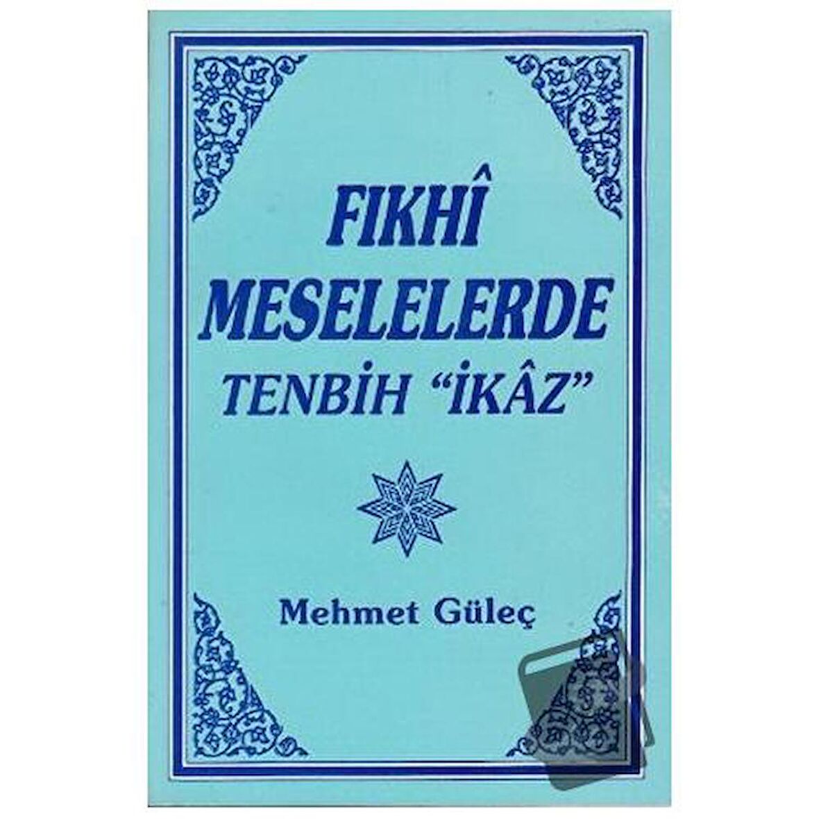 Fıkhi Meselelerde Tenbih "İkaz"