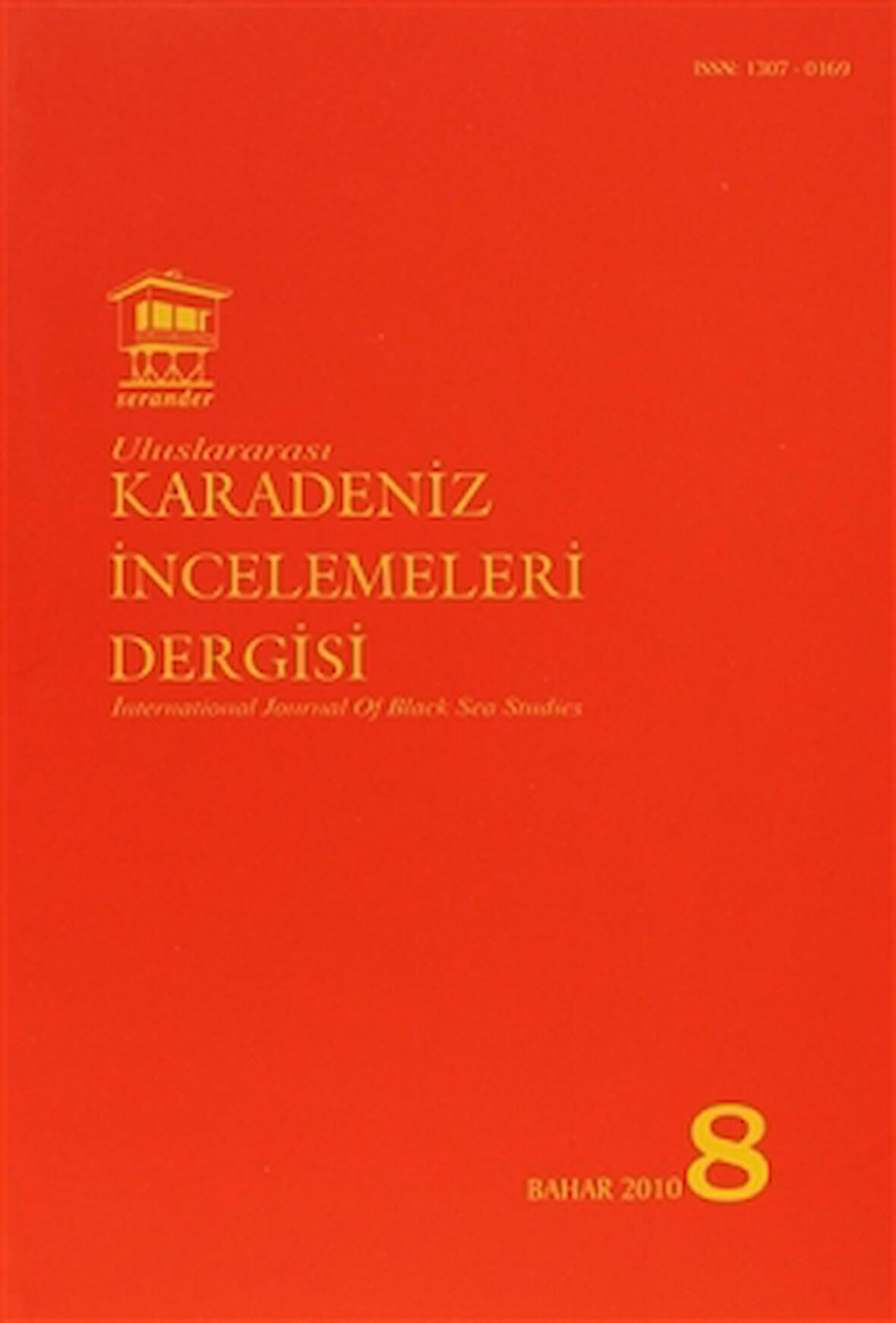 Uluslararası Karadeniz İncelemeleri Dergisi / İnternational Journal Of Black Sea Studies Sayı: 8