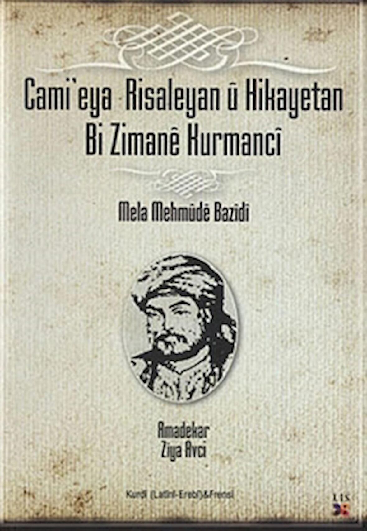 Cami'eya Risaleyan u Hikayetan Bi Zimane Kurmanci