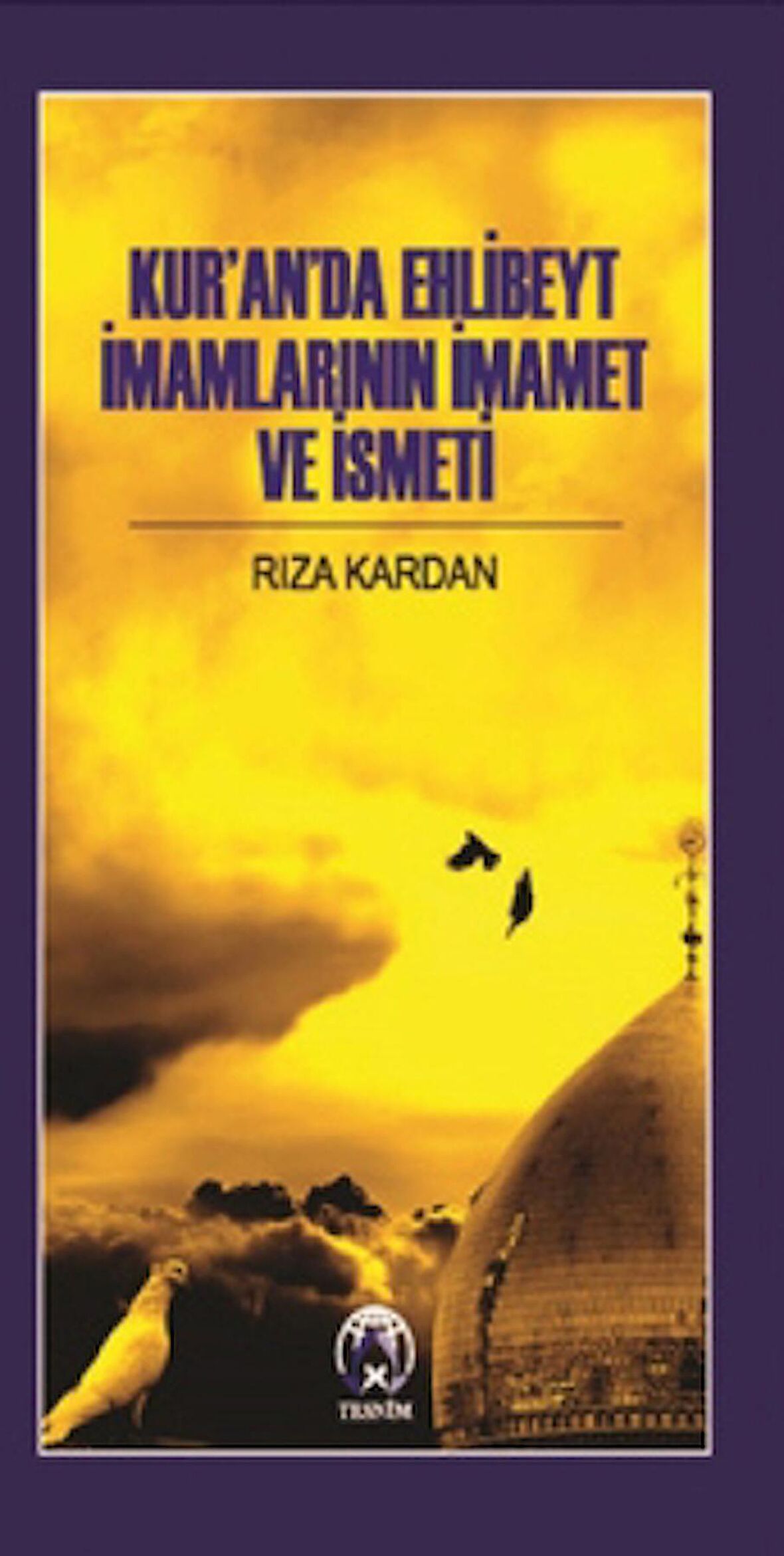 Kur’an’da Ehlibeyt İmamlarının İmamet Ve İsmeti