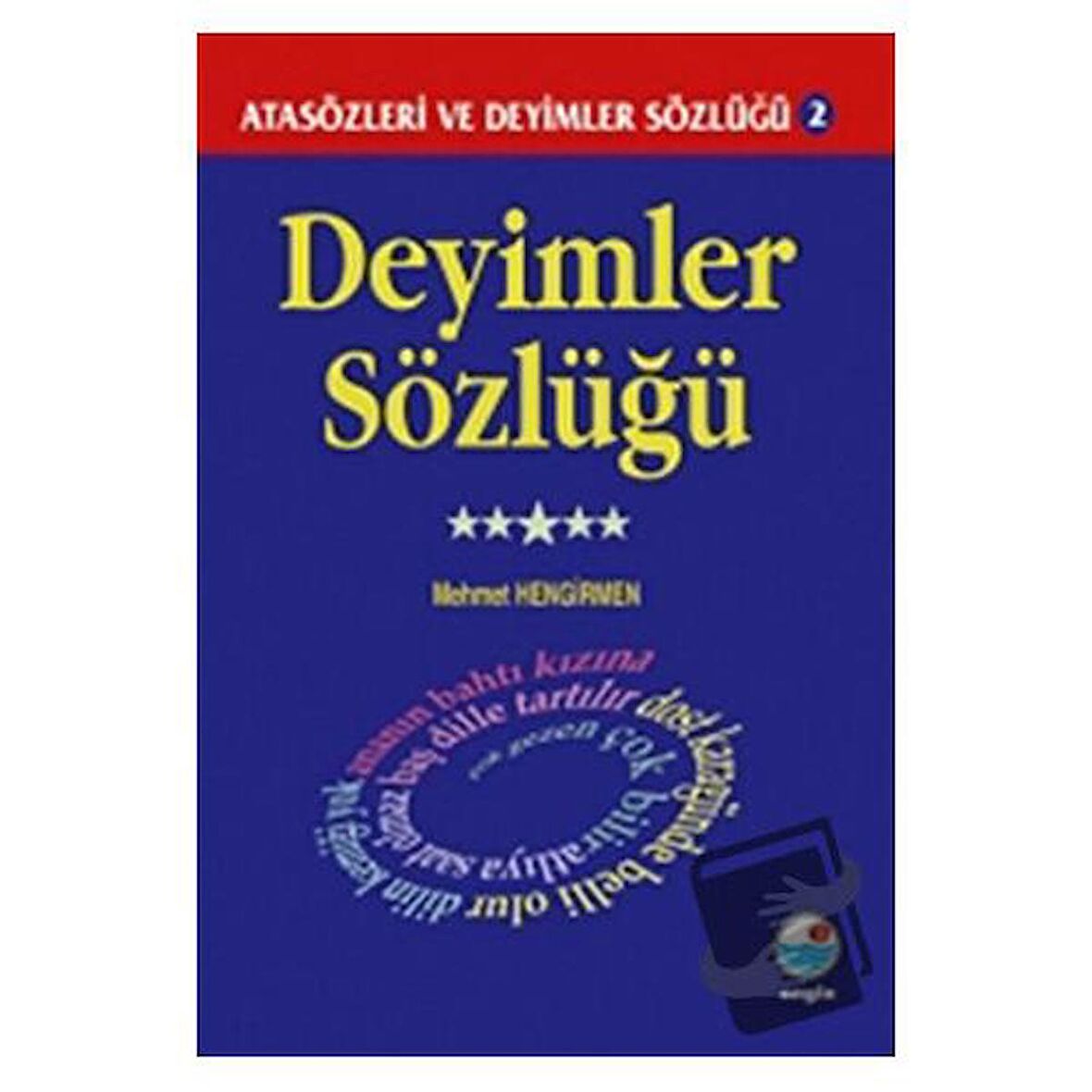 Deyimler Sözlüğü - Atasözleri ve Deyimler Sözlüğü 2