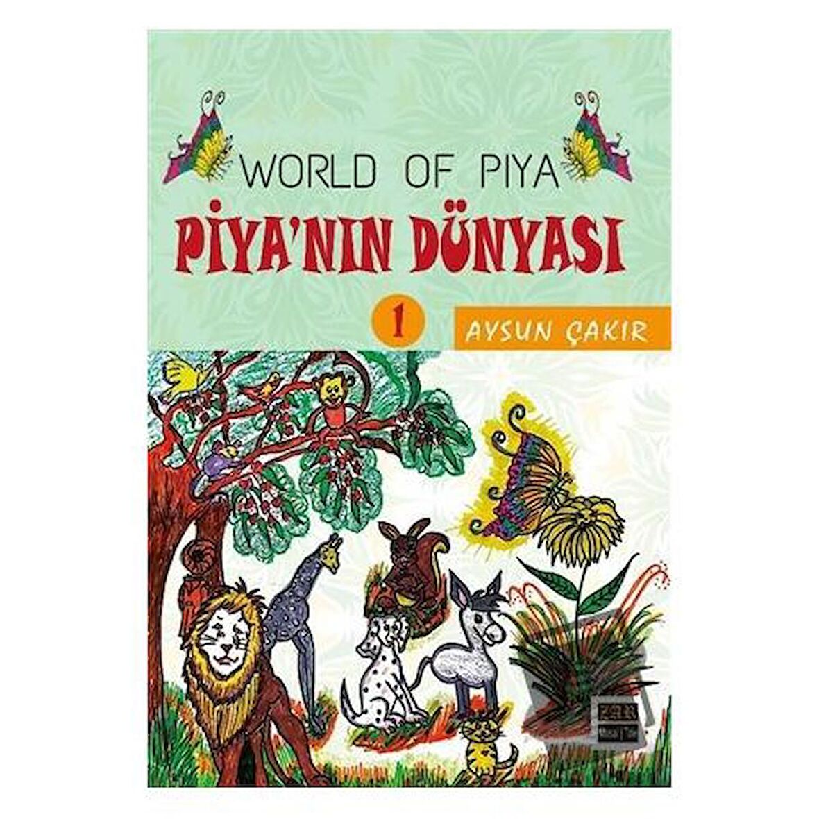 Piya’nın Dünyası - World Of Piya 1