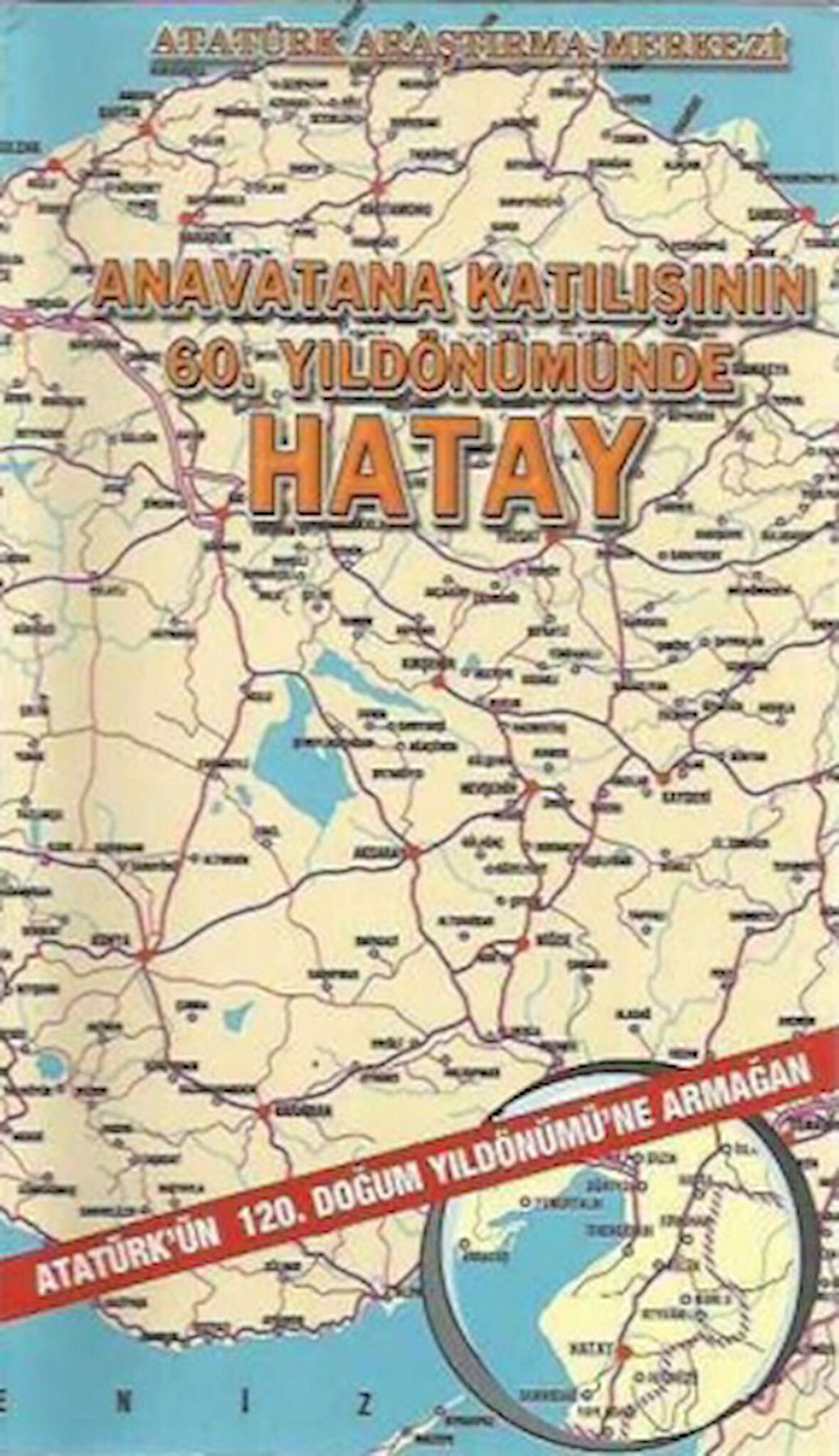 Anavatana Katılışının 60. Yıldönümünde Hatay