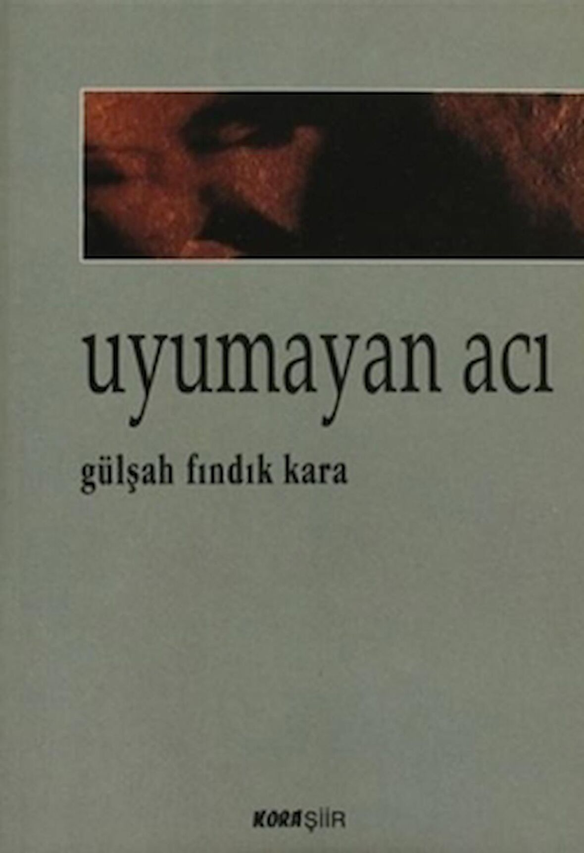 Uyumayan Acı