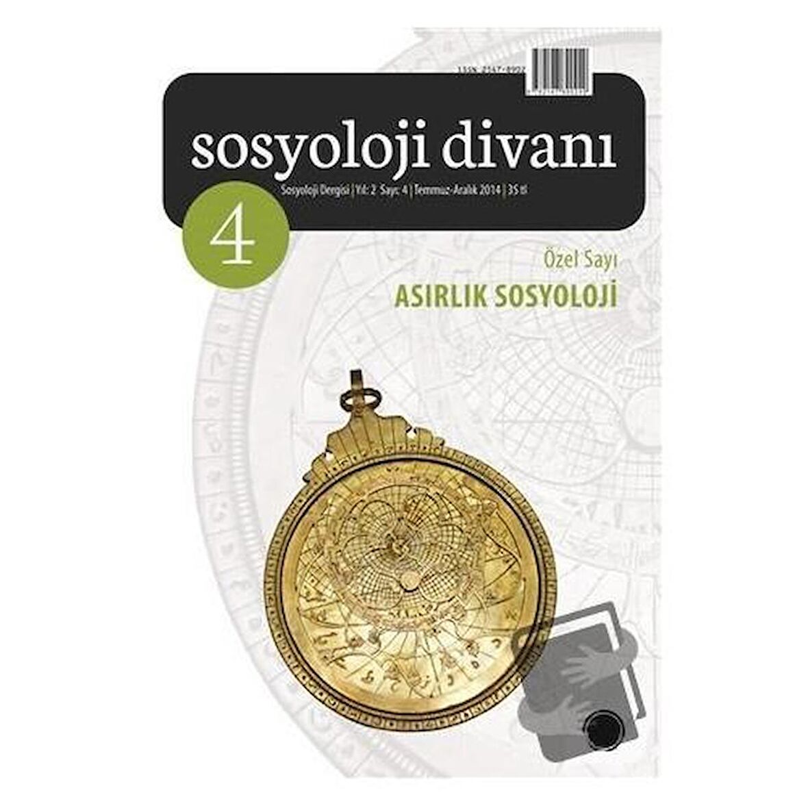 Sosyoloji Divanı Sayı: 4 Temmuz-Aralık 2014