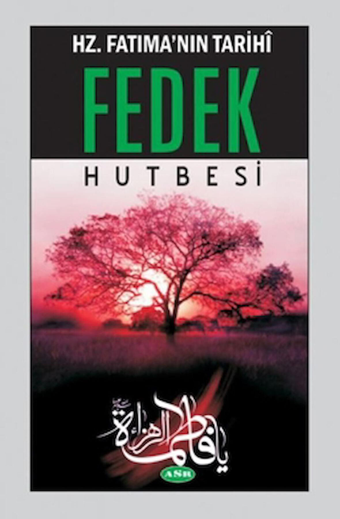Hz. Fatıma'nın Tarihi Fedek Hutbesi