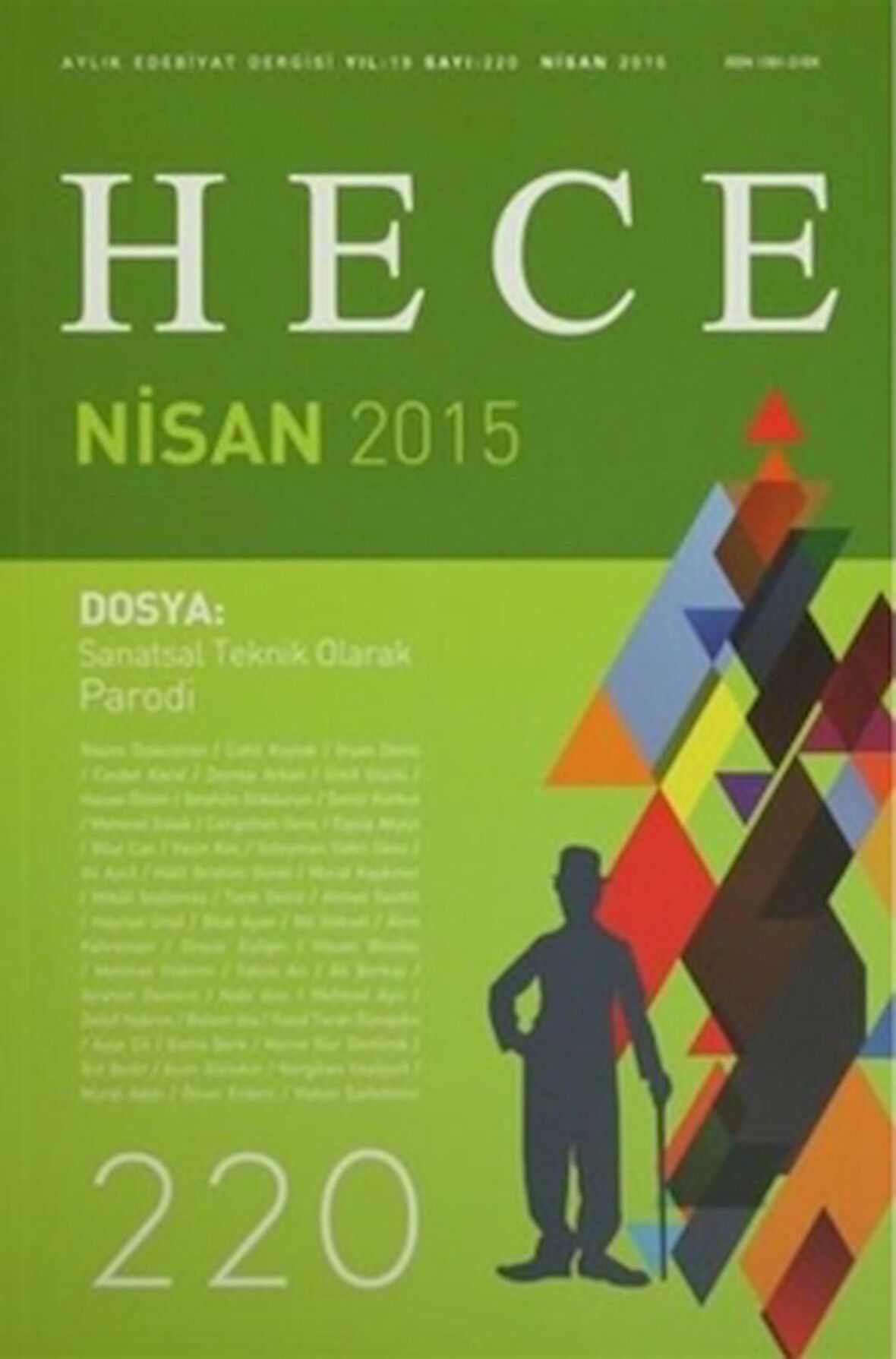 Hece Aylık Edebiyat Dergisi Sayı: 220 - Nisan 2015