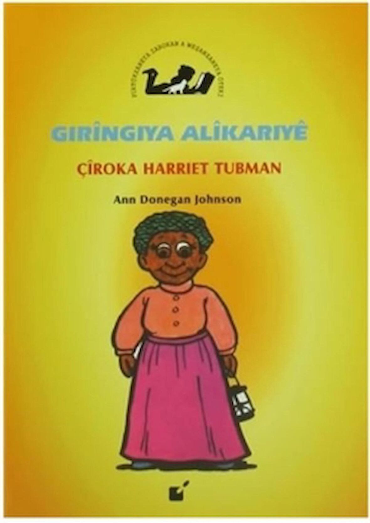 Gıringıya Alikarıye - Çiroka Harriet Tubman