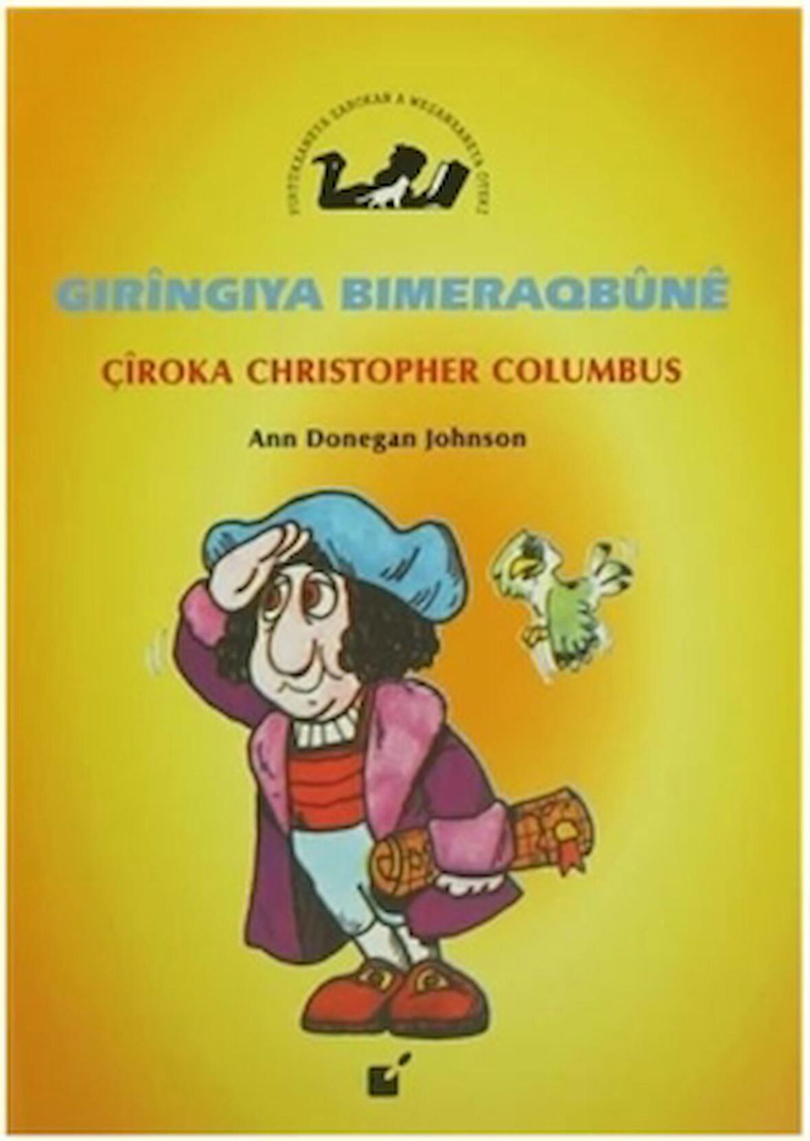 Gıringıya Bımeraqbune - Çiroka Christopher Columbus