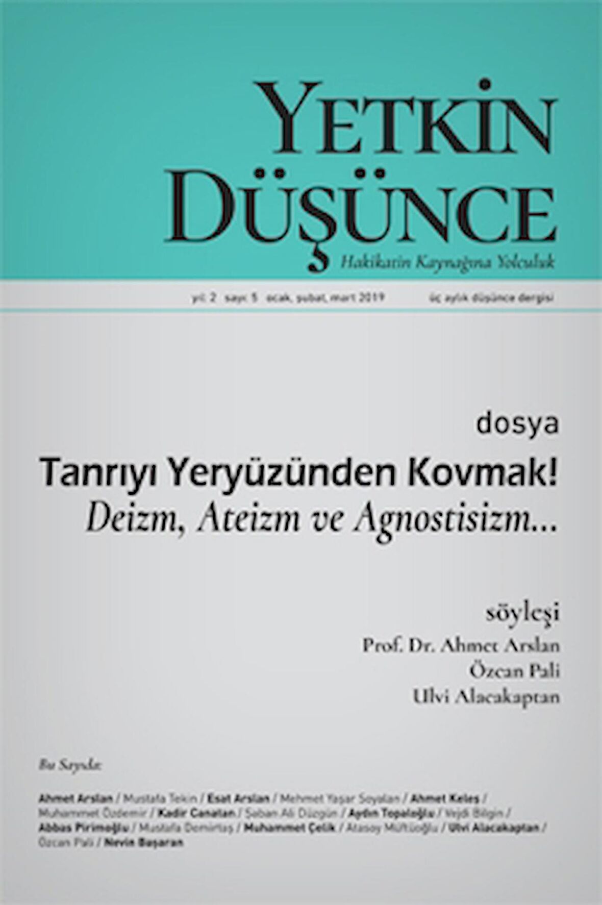 Yıl: 2 Sayı: 5 Ocak, Şubat, Mart 2019