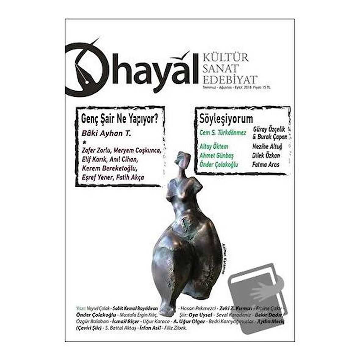 Hayal Kültür Sanat Edebiyat Dergisi Sayı: 66 (Temmuz-Ağustos-Eylül) 2018