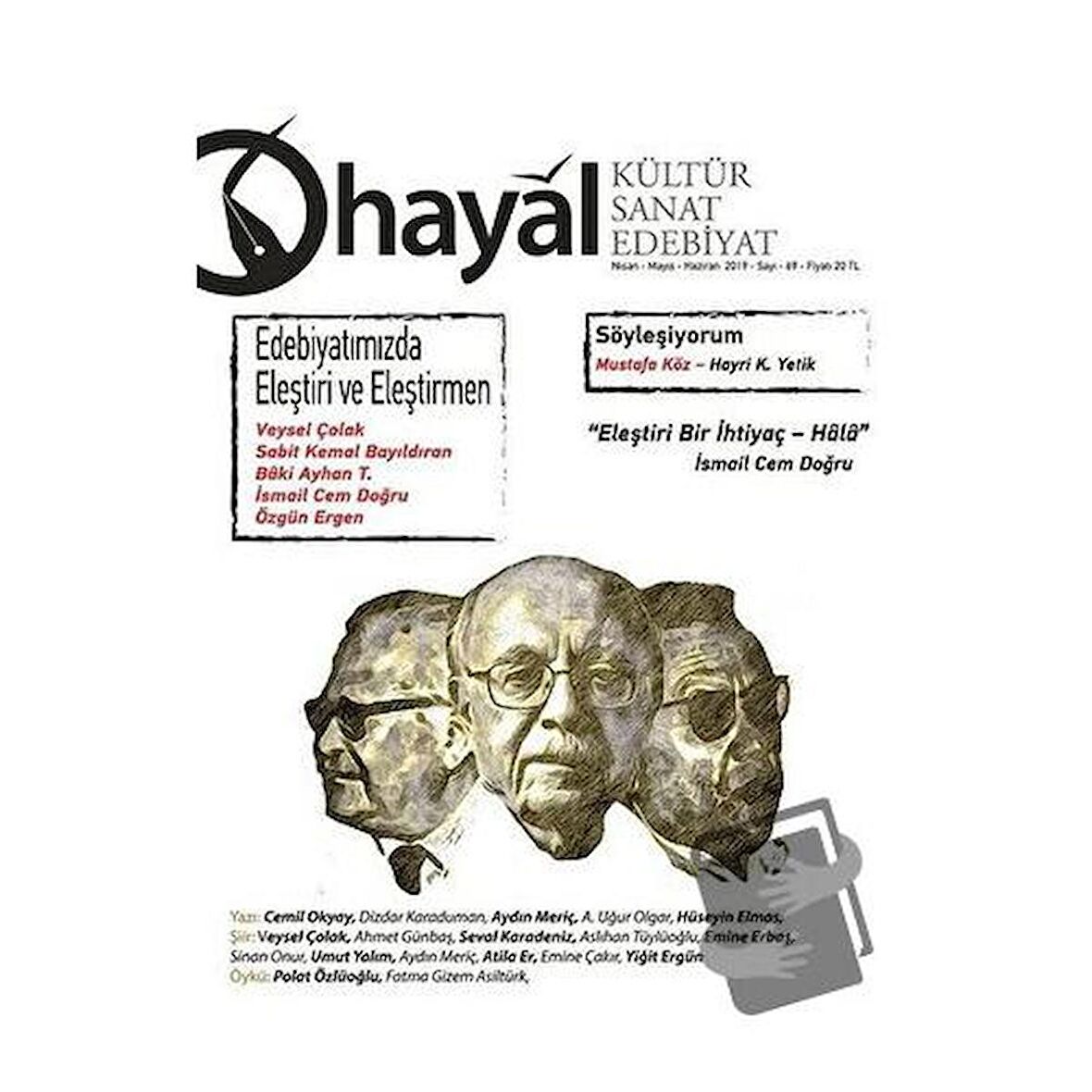 Hayal Kültür Sanat Edebiyat Dergisi Sayı: 69 (Nisan-Mayıs-Haziran 2019)