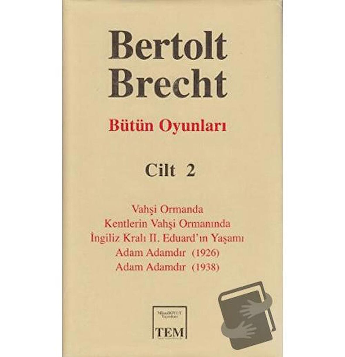 Bütün Oyunları Cilt 2: Bertolt Brecht