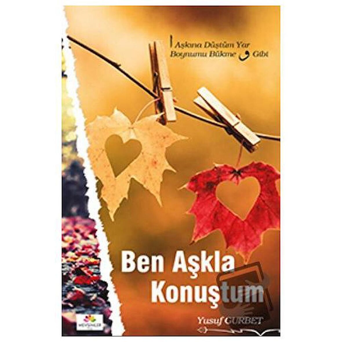 Ben Aşkla Konuştum