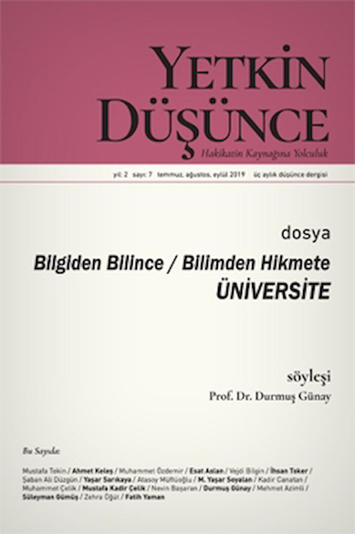 Yıl: 2 Sayı: 7 Temmuz - Ağustos - Eylül 2019