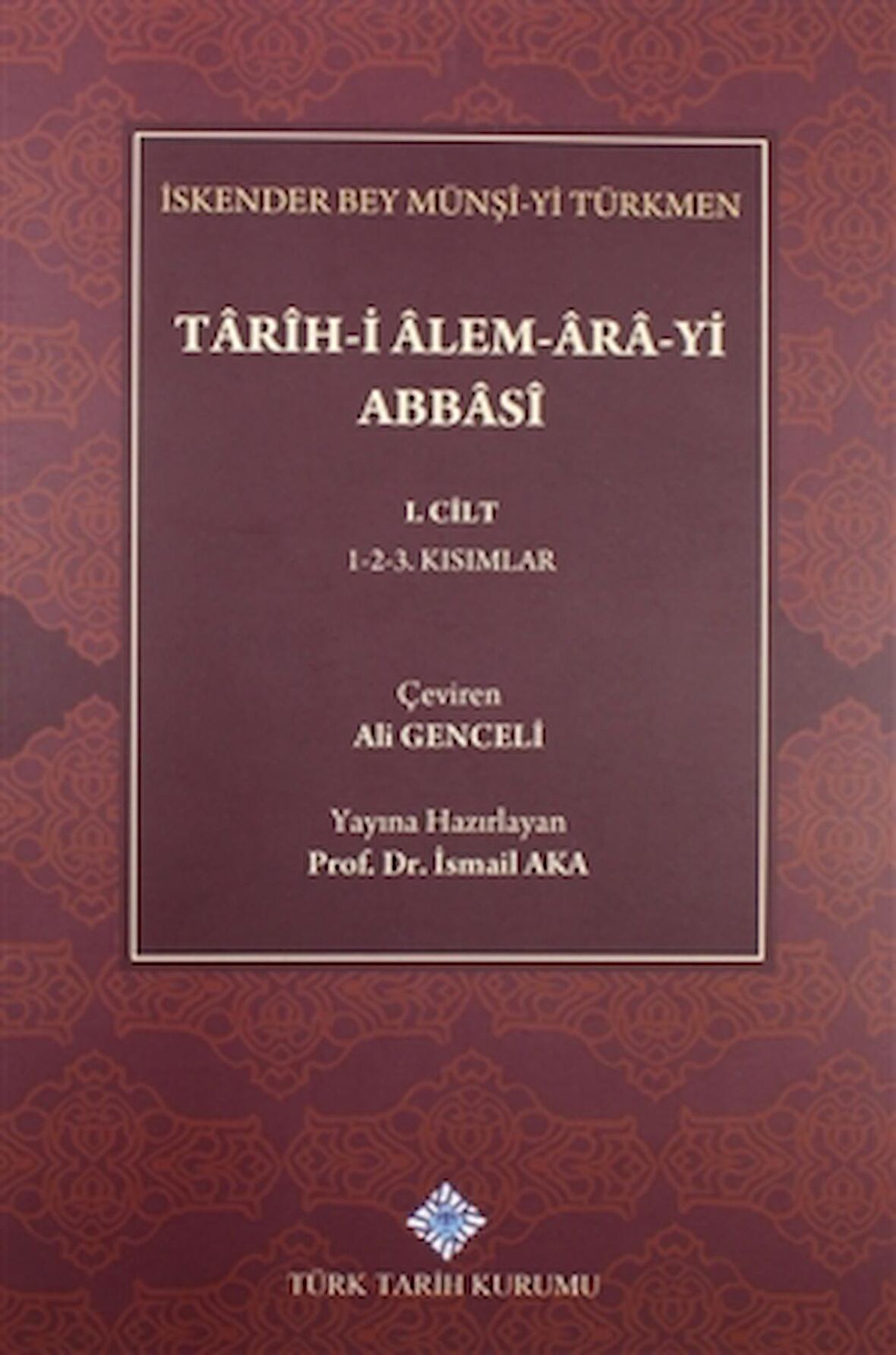 Tarih-i Alem-Ara-yi Abbasi 1.Cilt