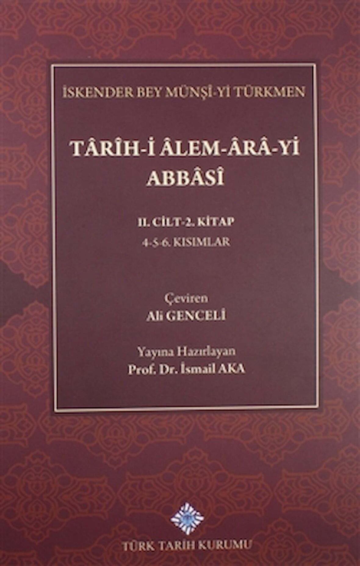 Tarih-i Alem-Ara-yi Abbasi 2.Cilt-2.Kitap