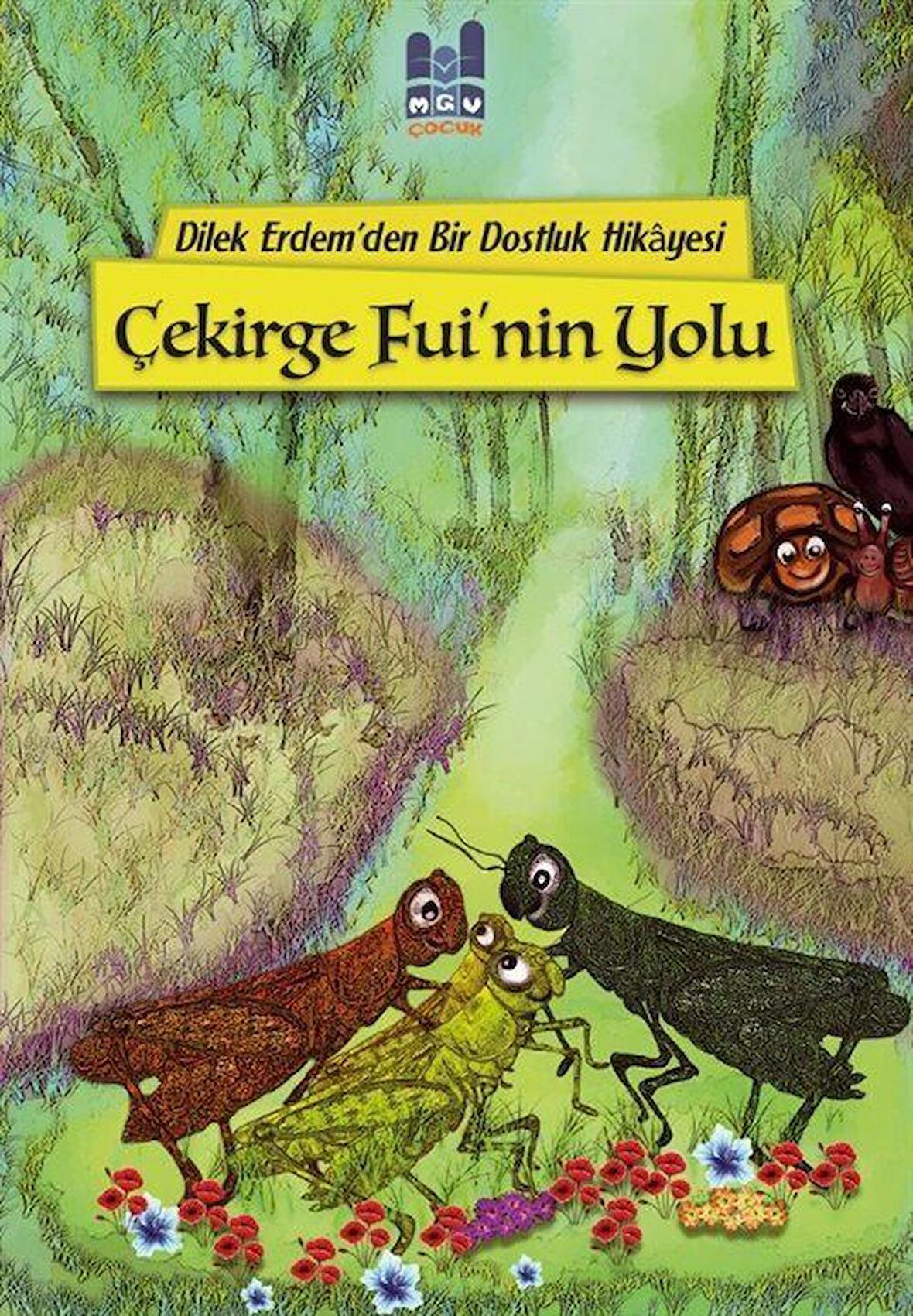Çekirge Fui'nin Yolu / Dilek Erdem