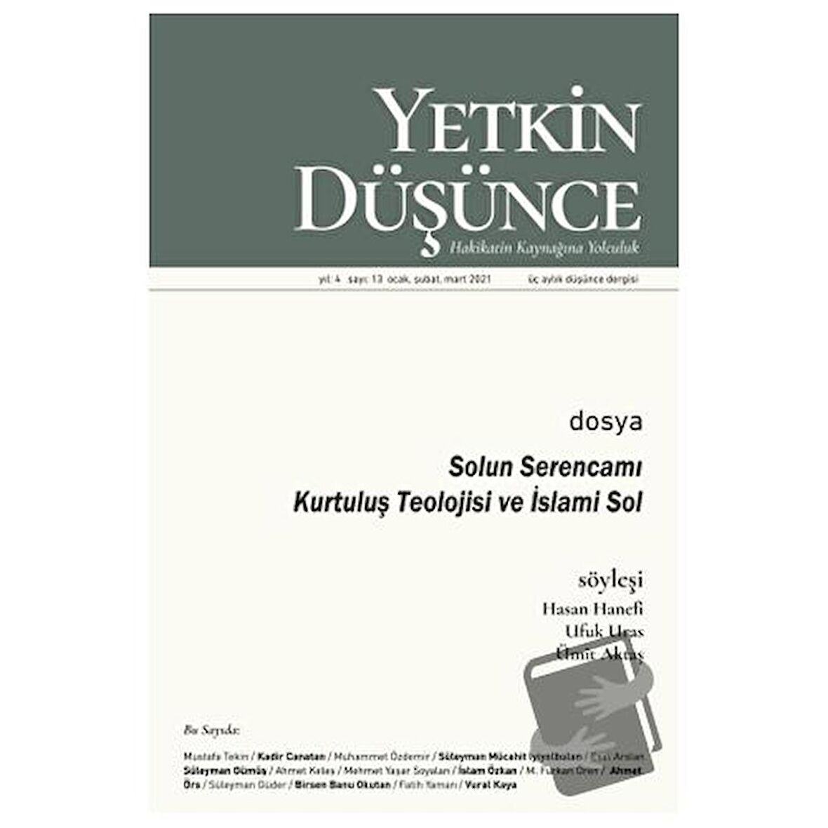 Yıl: 4 Sayı: 13 Ocak, Şubat, Mart 2021