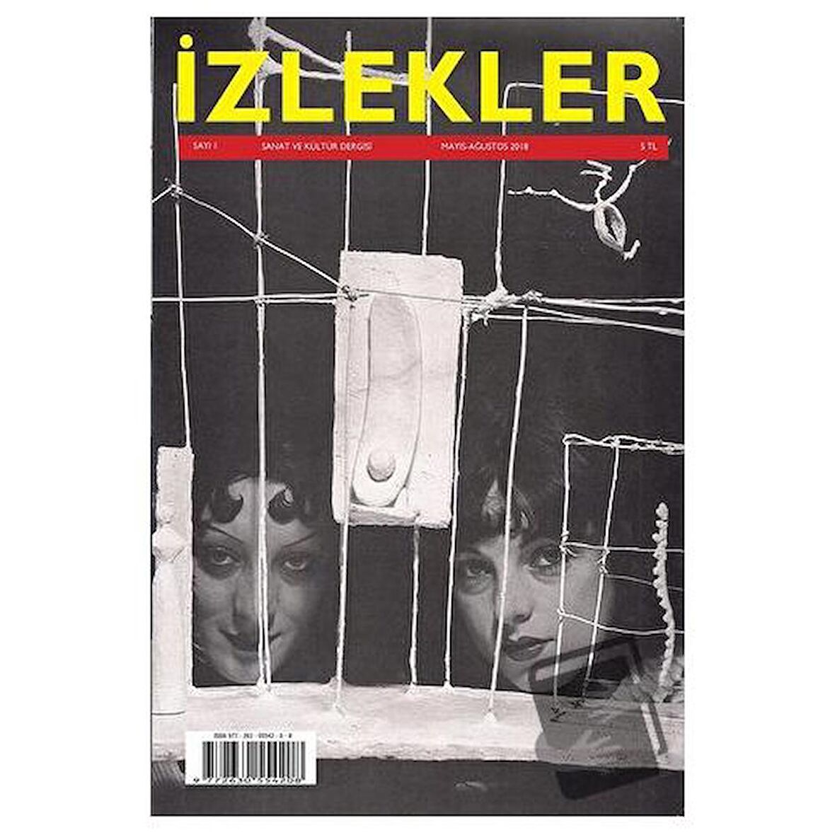 İzlekler Sanat ve Kültür Dergisi Sayı: 1 Mayıs - Ağustos 2018